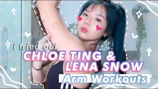 'I tried Popular Fitness Youtubers Arm Workouts for 2 weeks (Chloe Ting & Lena Snow)