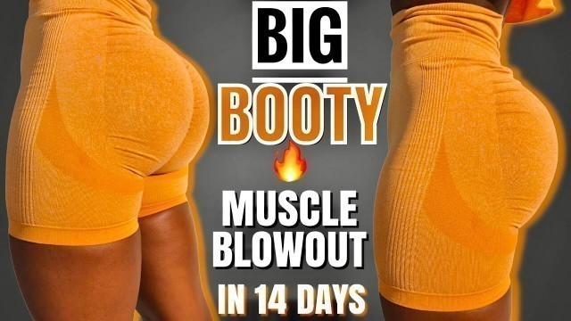'BIG BOOTY MUSCLE BLOWOUT IN 14 DAYS~Easily Grow A Bigger BUTT 