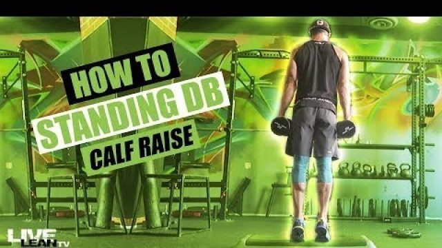 'How To Do A STANDING DUMBBELL CALF RAISE | Exercise Demonstration Video and Guide'