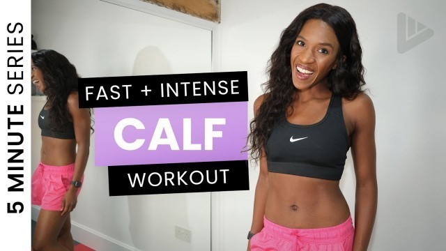'CALF NO EQUIPMENT 5 MINUTE WORKOUT - 5 MINUTE WORKOUT SERIES'