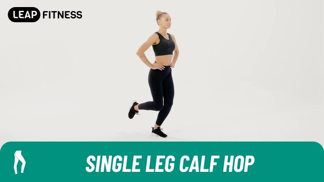 'How to Do：SINGLE LEG CALF HOP'
