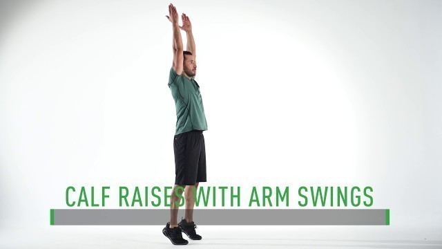 'Calf Raises with Arm Swings -- Better Body Now Workout'